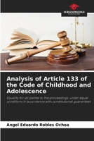 Analysis of Article 133 of the Code of Childhood and Adolescence 620641082X Book Cover