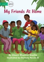 My Friends At Home 1922621757 Book Cover