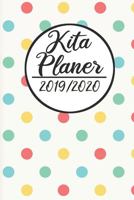 Kita Planer 2019 / 2020: Erzieherplaner 2019 2020 - Terminkalender A5, Kindergarten & Kita Planer, Kalender 1686093144 Book Cover
