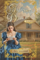 Undeliverable: Addressee Deceased: Misleading Mail Orders B09HG6H4S1 Book Cover