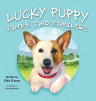 Lucky Puppy Finds Two Families 1779440669 Book Cover