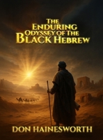 The Enduring Odyssey of the Black Hebrew B0GKX5SH2N Book Cover