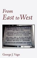 From East to West: Memoirs 1440114242 Book Cover
