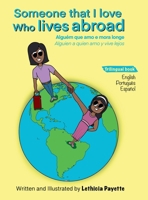 Someone That I Love Who Lives Abroad : Alguém Que Amo e Mora Longe 1969579005 Book Cover