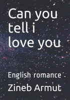 Can you tell i love you: English romance 1654608270 Book Cover