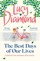 The Best Days of Our Lives 1529420423 Book Cover