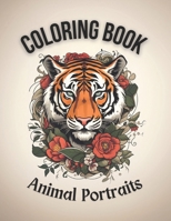 Animal Portraits: Coloring Book For Adults B0CQWJ3N98 Book Cover