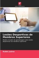 Lesões Desportivas de Membros Superiores: Modelo inovador de aprendizagem sobre lesões desportivas nos membros superiores 6205900122 Book Cover