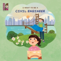 I Want To Be A Civil Engineer 9811865205 Book Cover