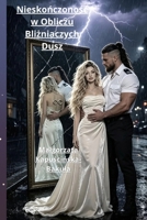 NieskoŃczonoŚĆ W Obliczu BliŻniaczych Dusz B0H94JLH5N Book Cover