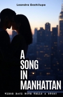 A song in Manhattan: Where each note tells a story B0DSTMWSN1 Book Cover