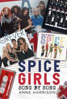 Spice Girls - Song by Song 1781559570 Book Cover