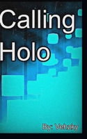 Calling Holo B0CSYC2V8H Book Cover