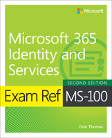 Exam Ref Ms-100 Microsoft 365 Identity and Services 0135565731 Book Cover