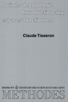 Notions de topologie: Introduction aux espaces fonctionnels (French Edition) 2705660194 Book Cover