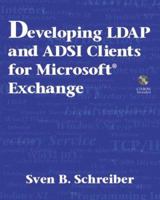 Developing LDAP and ADSI Clients for Microsoft(R) Exchange 0201657775 Book Cover