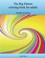 The Fourth Big Pattern Coloring Book for Adults 1329883268 Book Cover