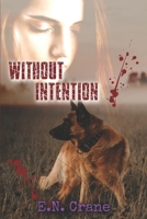 Without Intention (Ampersand Series) B08DC63Z5M Book Cover