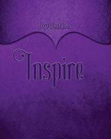 Inspire Journal: Purple 8x10 128 Page Lined Journal Notebook Diary (Volume 1) 1539618692 Book Cover