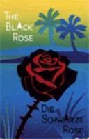 The Black Rose: Die Schwarze Rose 1879870541 Book Cover