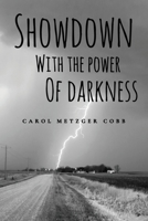 Showdown with the Power of Darkness 1641405309 Book Cover