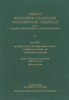 Galeni in Hippocratis Epidemiarum Librum I Commentariorum I-III Versio Arabica: Edidit, in Linguam Anglicam Vertit, Commentatus Est 3110405830 Book Cover