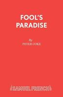 Fool's Paradise 0573011370 Book Cover
