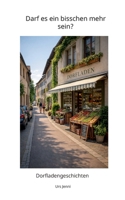 Darf es ein bisschen mehr sein?: Dorfladengeschichten (German Edition) 3695747749 Book Cover