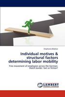 Individual Motives & Structural Factors Determining Labor Mobility 3846558672 Book Cover