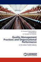 Quality Management Practices and Organisational Performance: in the Indian Textile Industry 384540924X Book Cover