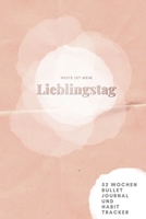 Heute ist mein Lieblingstag - 52 Wochen Bullet Journal & Habit Tracker: das 2 Minuten Erfolgsjournal | DIN A5 - 130 Seiten (German Edition) 171160755X Book Cover