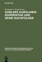Goblers Karolinen-Kommentar Und Seine Nachfolger 3111228878 Book Cover
