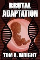 Brutal Adaptation 1493534408 Book Cover