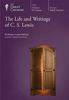 The Life and Writings of C. S. Lewis 1565853164 Book Cover
