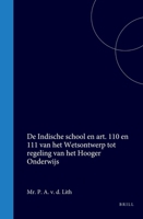 De Indische school en art. 110 en 111 van het Wetsontwerp tot regeling van het Hooger Onderwijs (Dutch Edition) 9004564616 Book Cover