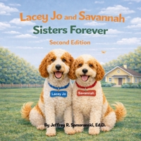 Lacey Jo and Savannah: Sisters Forever (2nd Ed.): Sisters Forever B0GKPJJ2KS Book Cover