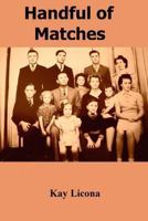 Handful of Matches 1494238829 Book Cover