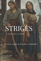 Striges: Il demonio a Milano (Italian Edition) B0CJHBBF9Y Book Cover