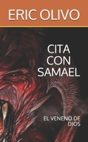 Cita Con Samael: El Veneno de Dios B089CWQKKZ Book Cover