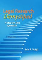 Legal Research Demystified: A Step-by-Step Approach 153100783X Book Cover