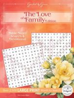 Guided by Grace: The Love of Family Edition: Bible Word Search & Devotional: 88 Large-Print Word Search Puzzles Featuring Prayers and Scripture to ... Find Joy in God's Word-One Puzzle at a Time! 1968724001 Book Cover