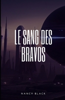Le sang des bravos B0BJ4ZGXDY Book Cover