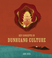 Key Concepts in Dunhuang Culture 1487808542 Book Cover