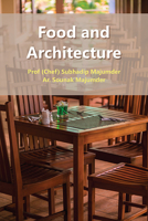 Food and Architecture 1952538483 Book Cover