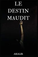 Le Destin Maudit 1717723373 Book Cover