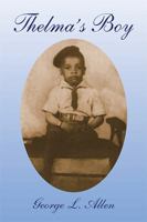 Thelma's Boy 1441583254 Book Cover