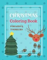 Christmas Coloring Book for Kids&toddlers: Childhood Learning, Preschool Activity Book 100 Pages Size 8.5x11 Inch 1724150197 Book Cover