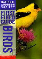 Birds (National Audubon Society First Field Guides) 0590054821 Book Cover