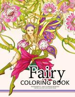 Fairy Coloring Book for Adults: Fairy in the magical world with her Animal 1545578222 Book Cover