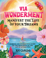 V?ia Wonderment: Manifest the Life of Your Dreams B0F7Z3RHGL Book Cover